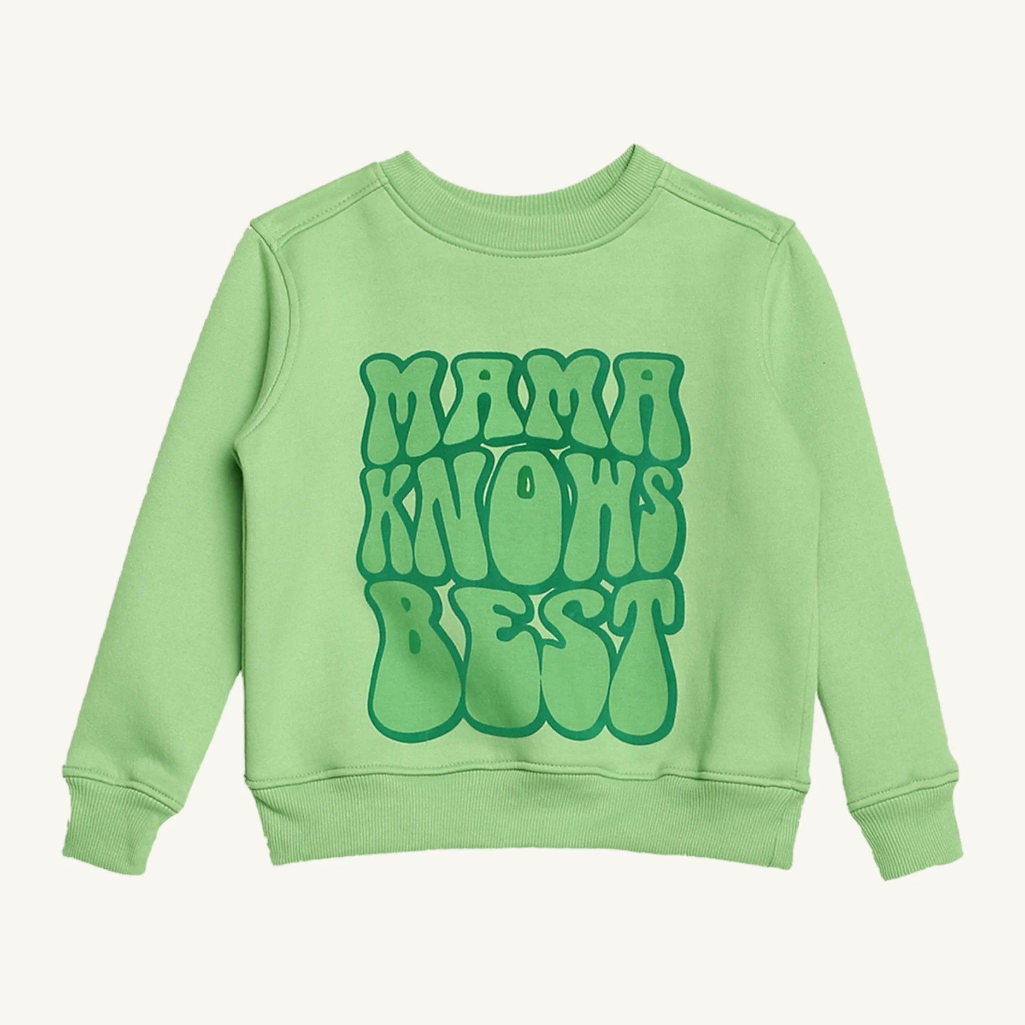 Boys green sweatshirt featuring the 'Mama Knows Best' print, front image suitable for children aged 4-14 years